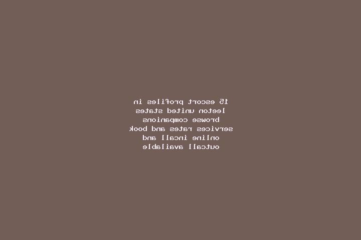 15 escort profiles in Leeton, United States. Browse companions, services, rates and book online. Incall and outcall available.