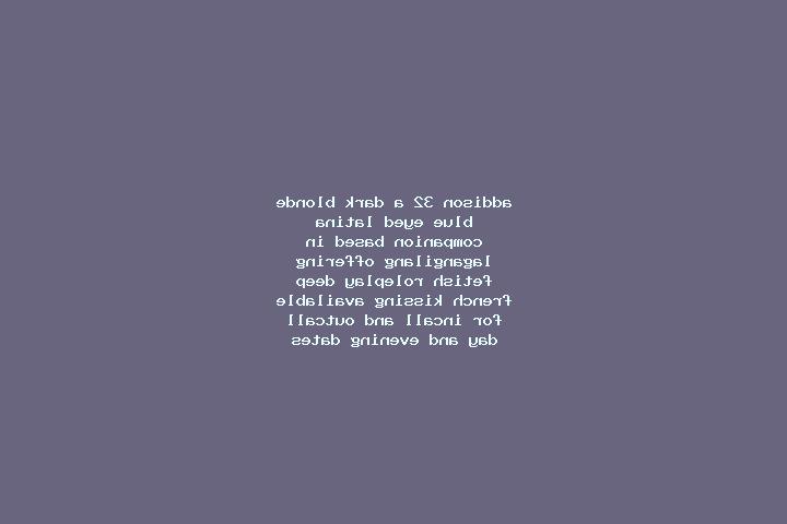 Addison, 32, a dark blonde blue-eyed latina companion based in Lagangilang. Offering Fetish, Roleplay, Deep French Kissing. Available for incall and outcall,...