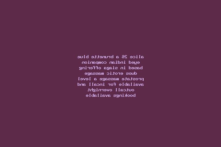 Alice, 26, a brunette blue-eyed indian companion based in Siaga. Offering Duos, Erotic Massage, Prostate Massage, A-Level. Available for incall and outcall, ...
