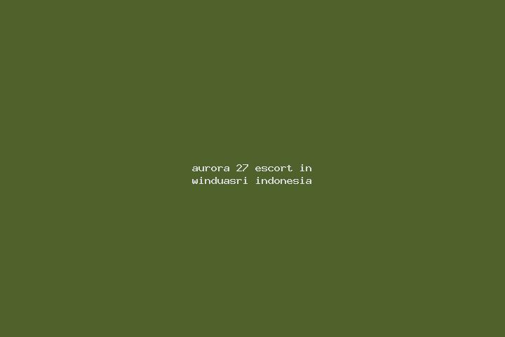 Aurora, 27 — Escort in Winduasri, Indonesia