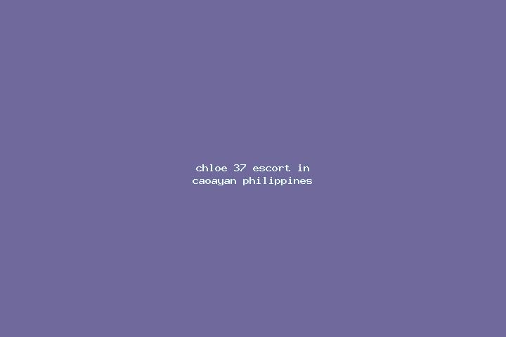 Chloe, 37 — Escort in Caoayan, Philippines