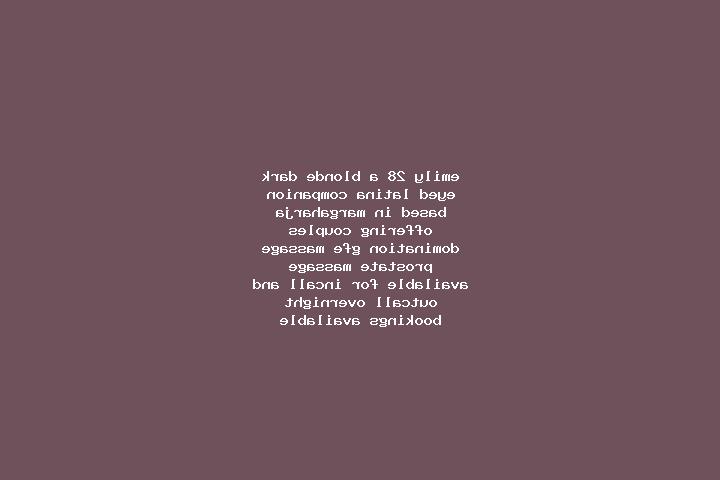 Emily, 28, a blonde dark-eyed latina companion based in Margaharja. Offering Couples, Domination, GFE, Massage, Prostate Massage. Available for incall and ou...