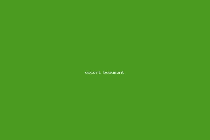 escort Beaumont