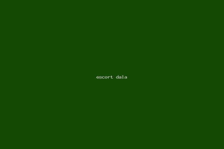 escort Dala