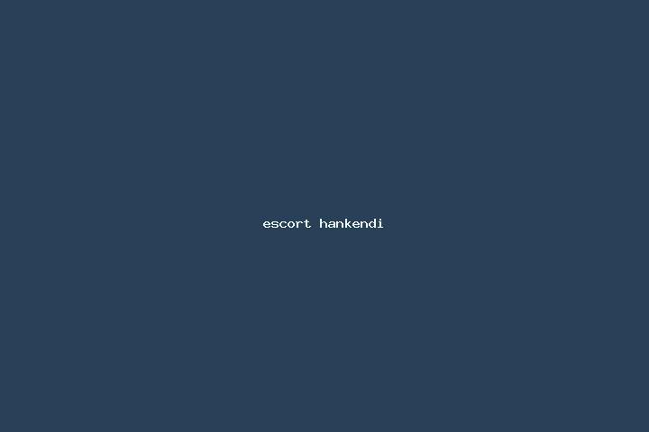 escort Hankendi