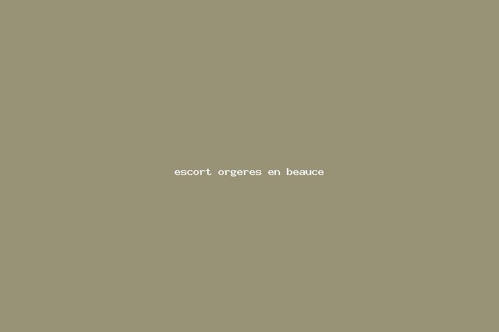 escort Orgeres-en-Beauce