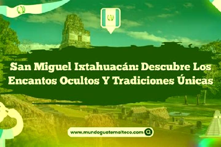 escort San Miguel Ixtahuacan