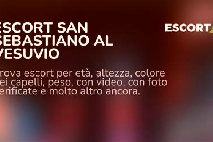 escort San Sebastiano al Vesuvio