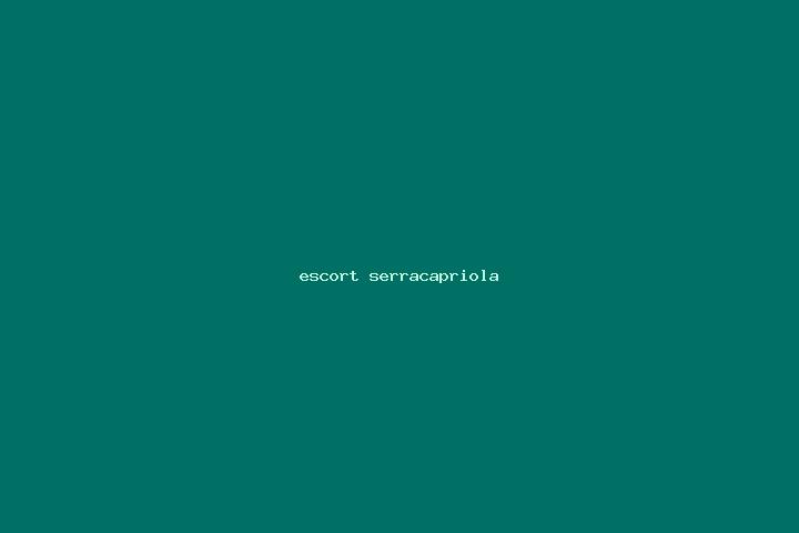 escort Serracapriola