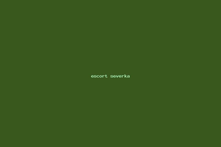 escort Severka