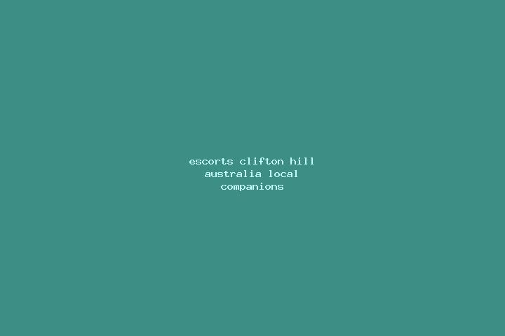 Escorts Clifton Hill, Australia — Local Companions