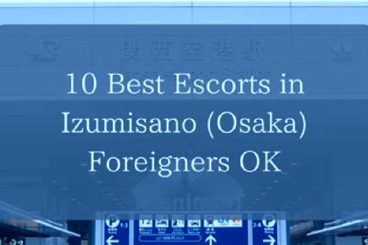 Escorts Izumisano, Japan — Local Companions