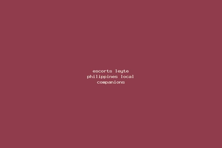 Escorts Leyte, Philippines — Local Companions