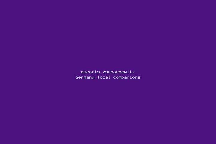 Escorts Zschornewitz, Germany — Local Companions