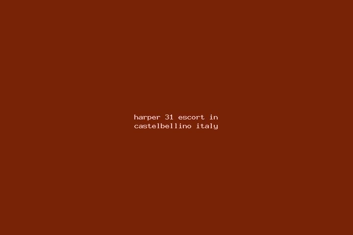 Harper, 31 — Escort in Castelbellino, Italy