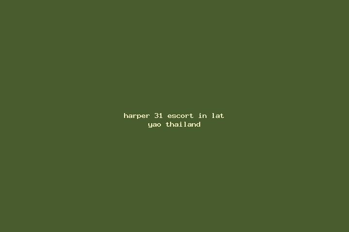 Harper, 31 — Escort in Lat Yao, Thailand