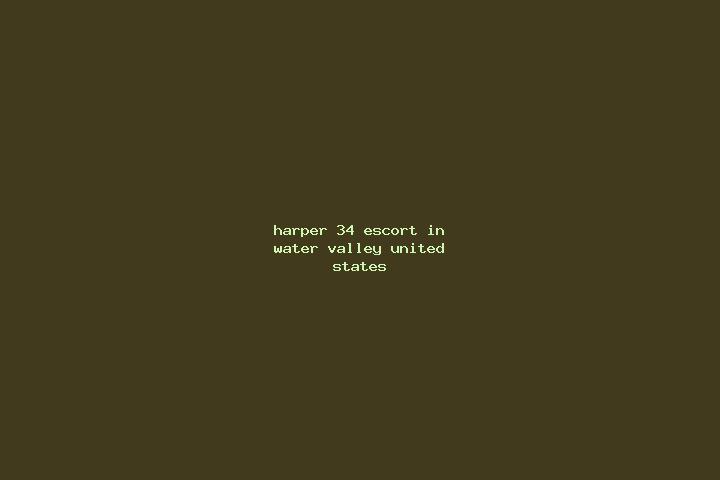 Harper, 34 — Escort in Water Valley, United States
