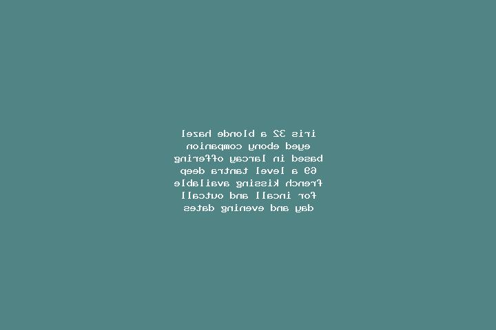 Iris, 32, a blonde hazel-eyed ebony companion based in Larcay. Offering 69, A-Level, Tantra, Deep French Kissing. Available for incall and outcall, day and e...