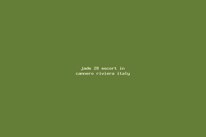 Jade, 28 — Escort in Cannero Riviera, Italy