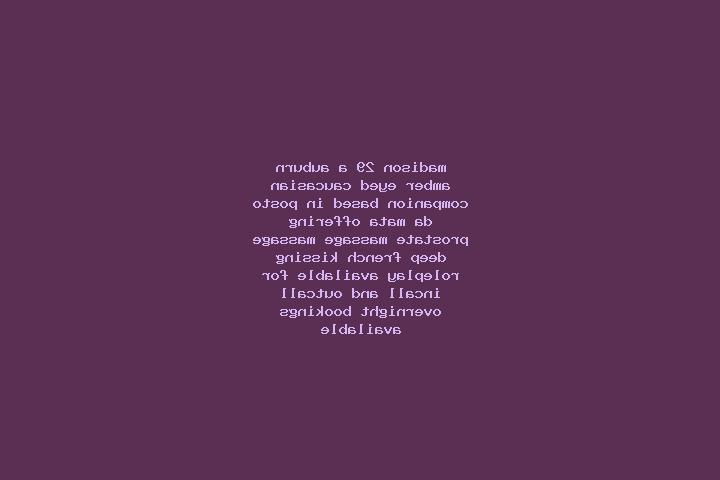 Madison, 29, a auburn amber-eyed caucasian companion based in Posto da Mata. Offering Prostate Massage, Massage, Deep French Kissing, Roleplay. Available for...