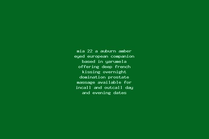 Mia, 22, a auburn amber-eyed european companion based in Yarumela. Offering Deep French Kissing, Overnight, Domination, Prostate Massage. Available for incal...