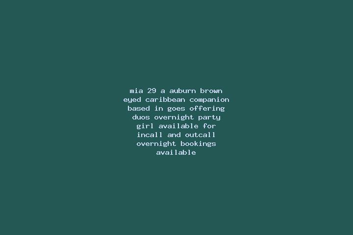 Mia, 29, a auburn brown-eyed caribbean companion based in Goes. Offering Duos, Overnight, Party Girl. Available for incall and outcall, overnight bookings av...