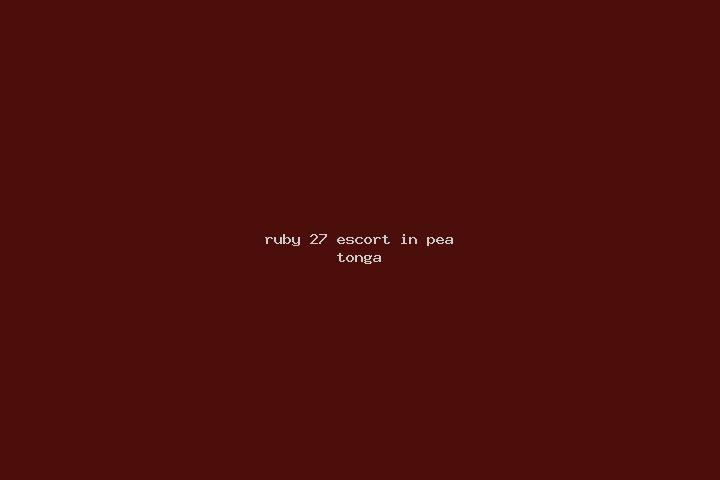 Ruby, 27 — Escort in Pea, Tonga