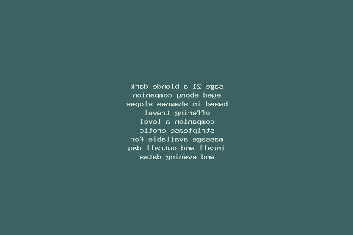 Sage, 21, a blonde dark-eyed ebony companion based in Shawnee Slopes. Offering Travel Companion, A-Level, Striptease, Erotic Massage. Available for incall an...