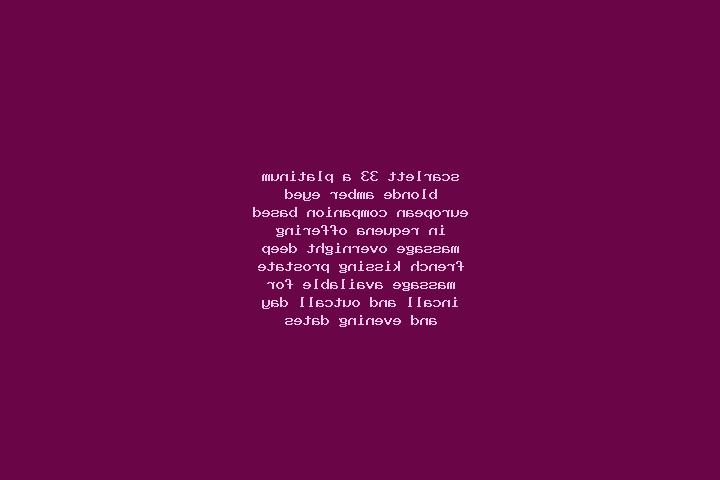 Scarlett, 33, a platinum blonde amber-eyed european companion based in Requena. Offering Massage, Overnight, Deep French Kissing, Prostate Massage. Available...