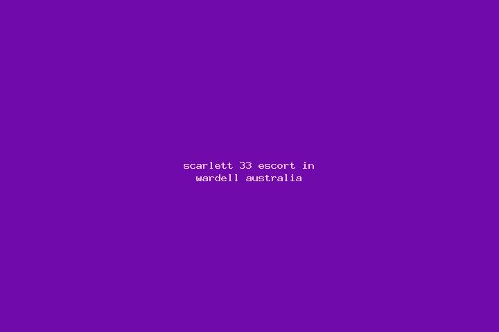 Scarlett, 33 — Escort in Wardell, Australia