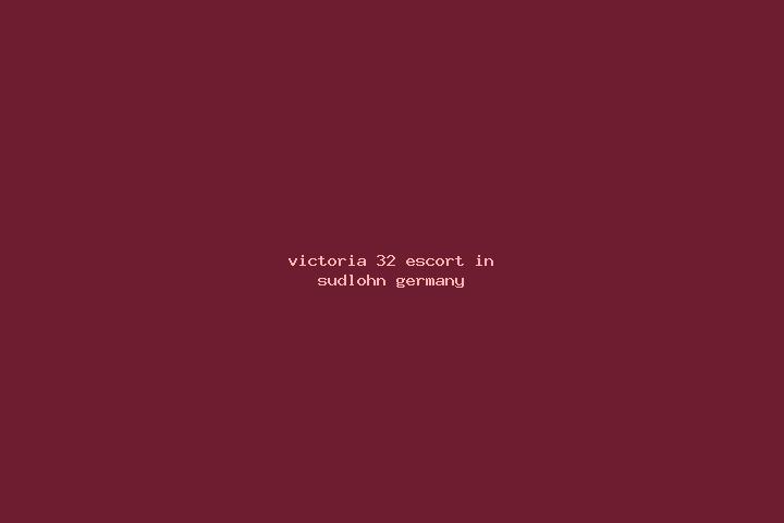 Victoria, 32 — Escort in Sudlohn, Germany